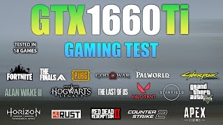 GTX 1660 Ti  Test in 18 Games  GTX 1660 Ti Gaming [upl. by Nylcaj]