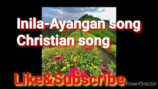 InilaAyangan Ifugao SongChristian Songplaylistsonglyrics [upl. by Aniez]