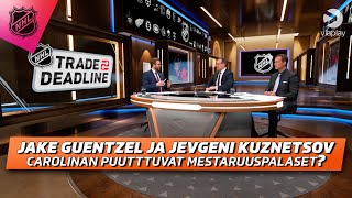 Trade Deadline  Jake Guentzel ja Jevgeni Kuznetsov Carolinan puuttuvat mestaruuspalaset [upl. by Nosmas243]