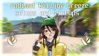 NEW Radiant Killjoy Guide On Breeze SETUPS  LINEUPS [upl. by Ahsinroc]