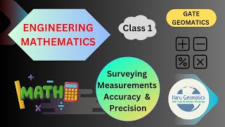 Gate GE 2024  Engineering Mathematics Class 1 Surveying Measurements Accuracy and precision [upl. by Rafael588]