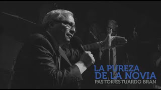 Pastor Estuardo Bran  La Pureza de La Novia  VolviendoALaPureza  Día 4 [upl. by Brnaby]