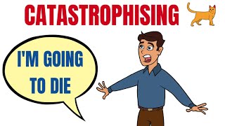 how to stop catastrophizing [upl. by Atima55]