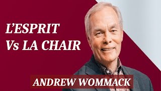 Lesprit Vs la chair  Andrew Wommack [upl. by Cecilla]