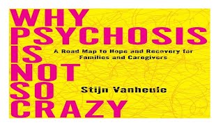 Stijn Vanheule on Why Psychosis is Not so Crazy 23 Hallucinations and delusions [upl. by Lemon]