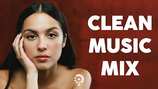 Clean pop playlist of 2023 2024  Todays Hits Clean 2024  Clean Songs Playlist  Clean Music 2024 [upl. by Aerdua]