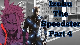 Izuku The Speedster Part 4 [upl. by Atinra]