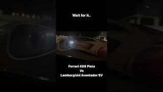 Ferrari 488 Pista vs Lamborghini Aventador SV 🫣 [upl. by Monahan447]