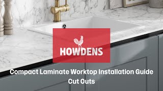 Howdens Compact Laminate Worktop Installation Guide  Cut Outs [upl. by Aissila]