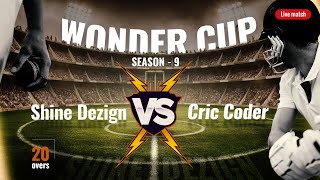 Live Cricket Match  Shinedezign Infonet Pvt Ltd vs Cric Coder  02Oct24 0230 PM  Wonder Cup S… [upl. by Ahtnams]