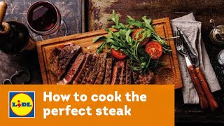 How to Cook the Perfect Steak  Lidl Recipes [upl. by Issiah]