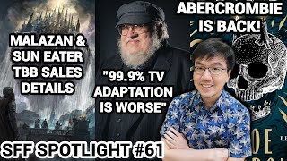 GRRM on Adaptation Malazan amp Sun Eater TBB The Devils amp Stormlight Archive Art SFF Spotlight 61 [upl. by Isidore]