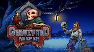 Graveyard keeper Part 15 no commentary [upl. by Leakcim]