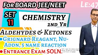 Chemistry class 12 Ald amp KetonesLectureno 47HSc 2nd yrGrignard Reagant NuAddn 5 name reaction [upl. by Namso763]