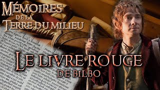 LE LIVRE ROUGE de Bilbo  Mémoires de la Terre du Milieu [upl. by Brause]