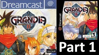 Grandia 2 Dreamcast longplay Part 1 [upl. by Arbrab]