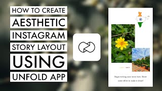 How to Create Aesthetic Instagram Story Layout Using Unfold App  Unfold App Tutorial 2021 [upl. by Harriette]