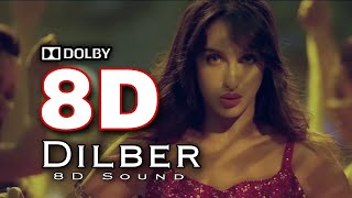 8D dilber  Nora fatehi  Dolby sound  AR 3d production [upl. by Ennail358]