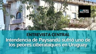 CIBERATAQUE en la Intendencia de Paysandú ¿Cómo pudo producirse ¿No tenían respaldo [upl. by Anaujat169]