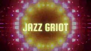 jazz griot 103 [upl. by Lertnek550]