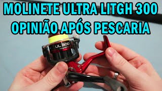 MOLINETE ULTRA LIGHT 300 MINHA OPINIÃO APÓS PESCARIA [upl. by Ynohtna]