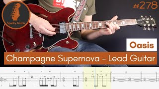 Champagne Supernova  Oasis  LEAD GUITAR ONLY Guitar Cover 130  with Tabs [upl. by Ahsino]