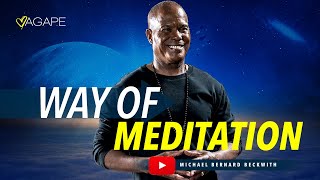 The Way Of Meditation with Michael B Beckwith 12124 [upl. by Manson]