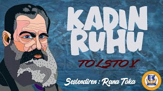 Kadın Ruhu  Lev N Tolstoy Sesli Kitap 1Parça Rana Toka [upl. by Llenrub]