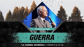 La Guerra Espiritual  Abraham Peña  Seminario Guerra Espiritual [upl. by Fay]