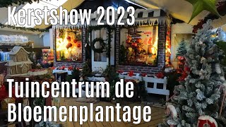 Kerstshow 2023 Tuincentrum de Bloemenplantage ⭐⭐⭐⭐⭐ [upl. by Bathesda]