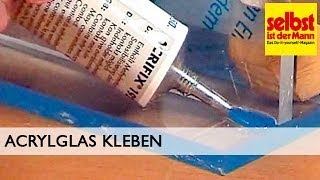 Acrylglas kleben [upl. by Blainey602]