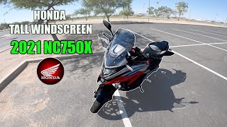 2021 Honda NC750X  Tall Windscreen Upgrade [upl. by Clementas]