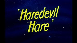 Looney Tunes quotHaredevil Harequot Opening and Closing Redo [upl. by Joshi]