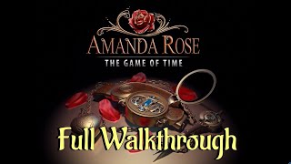 Lets Play  Amanda Rose  The Game of Time  Full Walkthrough [upl. by Nance21]