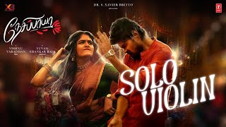 Solo Violin Video Song  Nesippaya  Vishnu Varadhan  Yuvan Shankar Raja  XB Film Creators [upl. by Nnaeoj815]