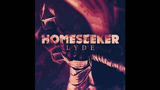 Lyde  Homeseeker [upl. by Mcafee]