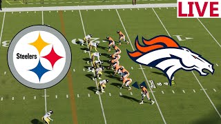 🔴LIVE 🔴Pittsburgh Steelers VS Denver Bronco LIVESTREAM NFL SEASON NFL LIVESTREAM [upl. by Yellhsa162]