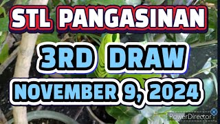 STL PANGASINAN RESULT TODAY 3RD DRAW NOVEMBER 9 2024 845PM  SATURDAY [upl. by Ahsiliw]