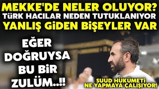 Kabede Neler Oluyor Türk Hacılarına ZULÜM VAR Mekkeye Giriş YasaklandıSON DAKİKA [upl. by Hunter]