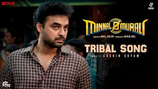 Tribal Song  Video  Minnal Murali  Tovino Thomas  Sushin Shyam  Basil Joseph  Sophia Paul [upl. by Diann]