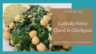 Swiss Chard Recipe Garlicky Swiss Chard and Chickpeas [upl. by Nava]