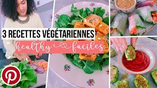 3 RECETTES VÉGÉTARIENNES HEALTHY amp FACILES  INSPIRATION PINTEREST [upl. by Airetak594]