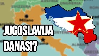 EVO KAKO BI JUGOSLAVIJA IZGLEDALA DANAS  SFRJ DANAS [upl. by Ploss]