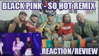 BLACKPINK SO HOT THEBLACKLABEL REMIX IN 2017 SBS REACTIONREVIEW [upl. by Pollock]