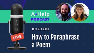 How to Paraphrase a Poem  Podcast by AHelp [upl. by Gnet]