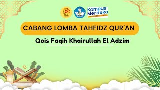 UPIQois Faqih Khairullah El AdzimTahfidz KPMI2024 [upl. by Proctor190]