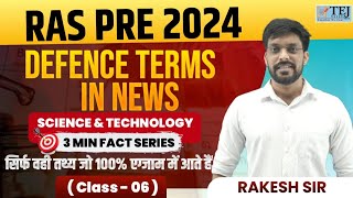 RAS 2024  RAS PRE SCIENCE amp TECH  RAS Pre Science Detail Class Defense Terms in News  RAKESH SIR [upl. by Lotsirb]