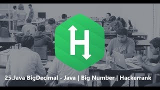 25 Java BigDecimal  Java  BigNumber  Hackerrank [upl. by Atinauj]