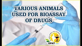 VARIOUS ANIMALS USED FOR BIOASSAY OF DRUGS  MICROBIOLOGY  GPAT2020  DI  PHARMACIST EXAM [upl. by Meehar596]