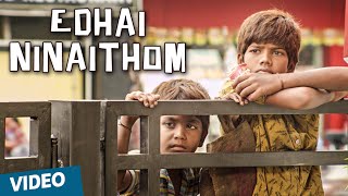 Edhai Ninaithom Video Song  Kaakka Muttai  Dhanush  GVPrakash Kumar  Fox Star Studios [upl. by Linneman]